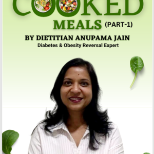 Home Cooked Meals by Dietitian Anupama Jain